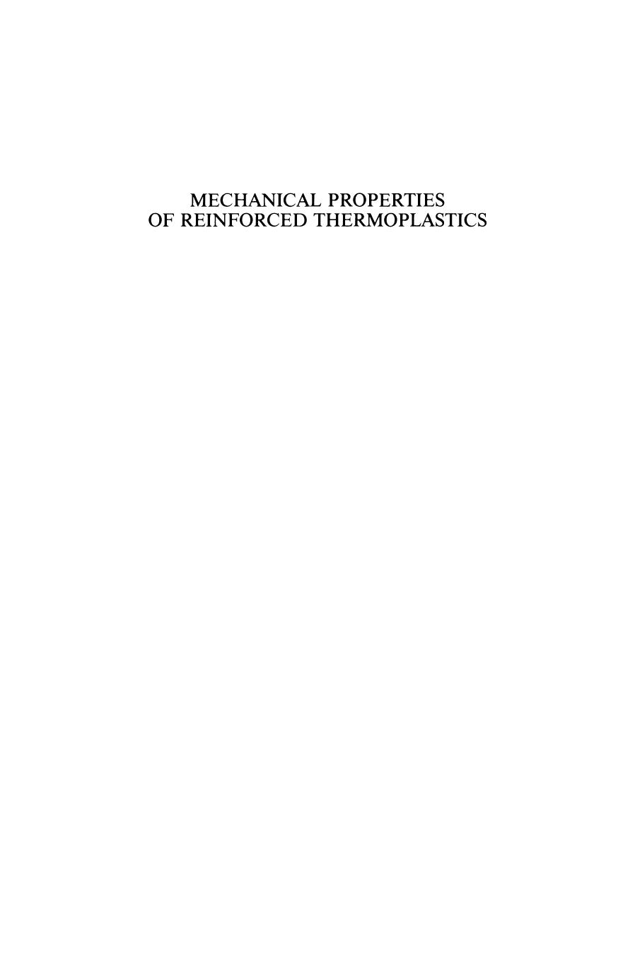 Mechanical Properties of Reinforced Thermoplastics by A. A. Collyer D. W. Clegg (auth.) D. W. Clegg A. A. Collyer (eds.)