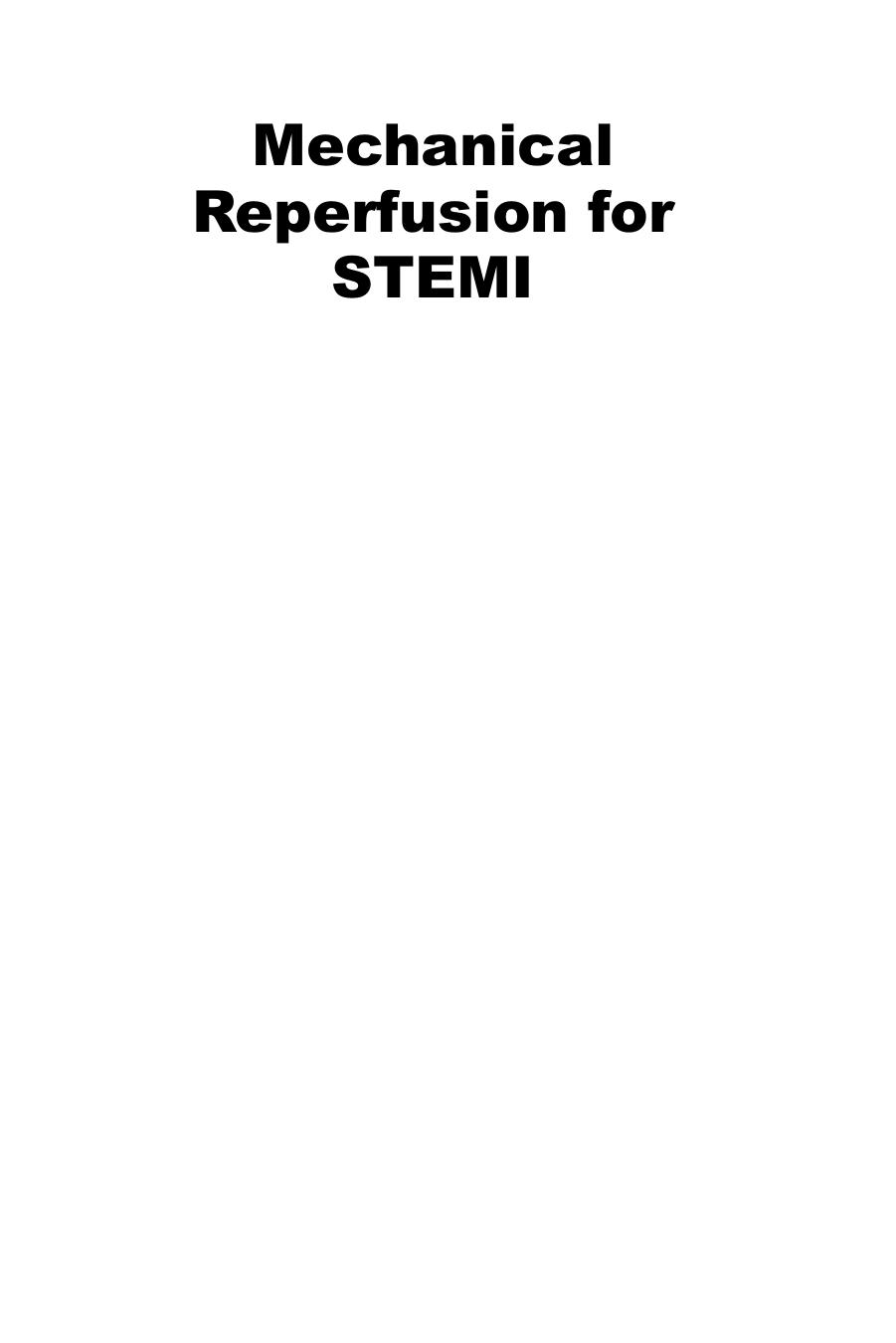 Mechanical Reperfusion for STEMI From Randomized Trials to Clinical Practice by De Luca Giuseppe; Lansky Alexandra