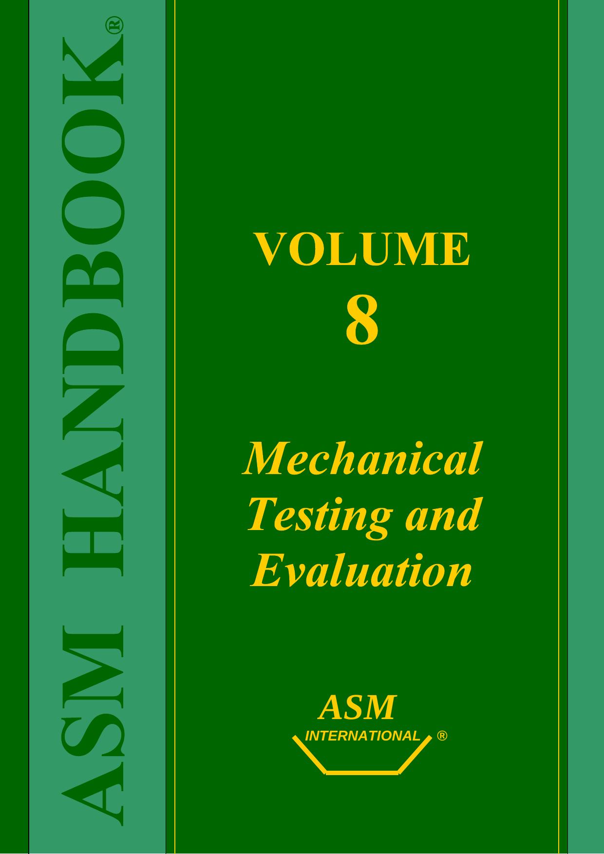 Mechanical Testing and Evaluation by Kuhn H. Medlin D. (eds.)
