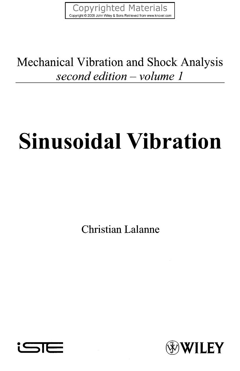 Mechanical Vibration and Shock Analysis, Volume 1 - Sinusoidal Vibration by Lalanne