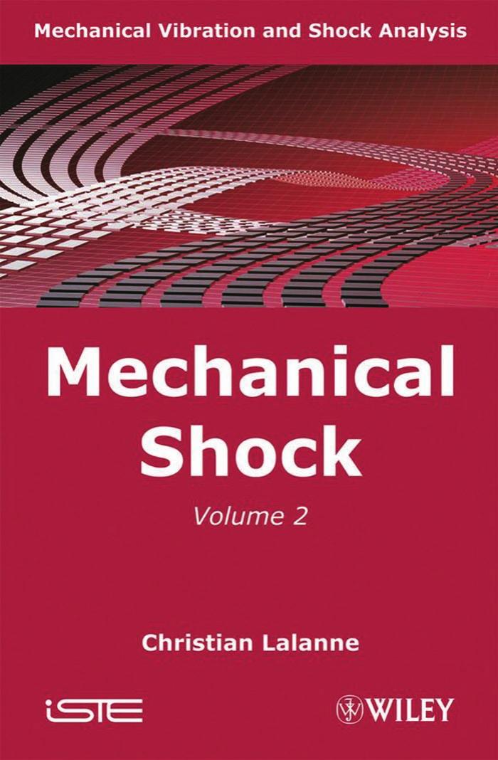 Mechanical Vibration and Shock, Mechanical Shock by Christian Lalanne
