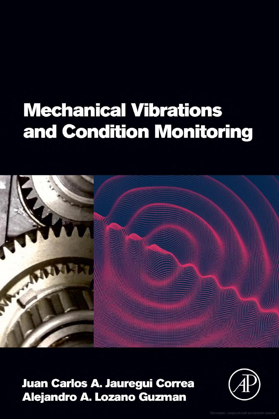 Mechanical Vibrations and Condition Monitoring by Unknown