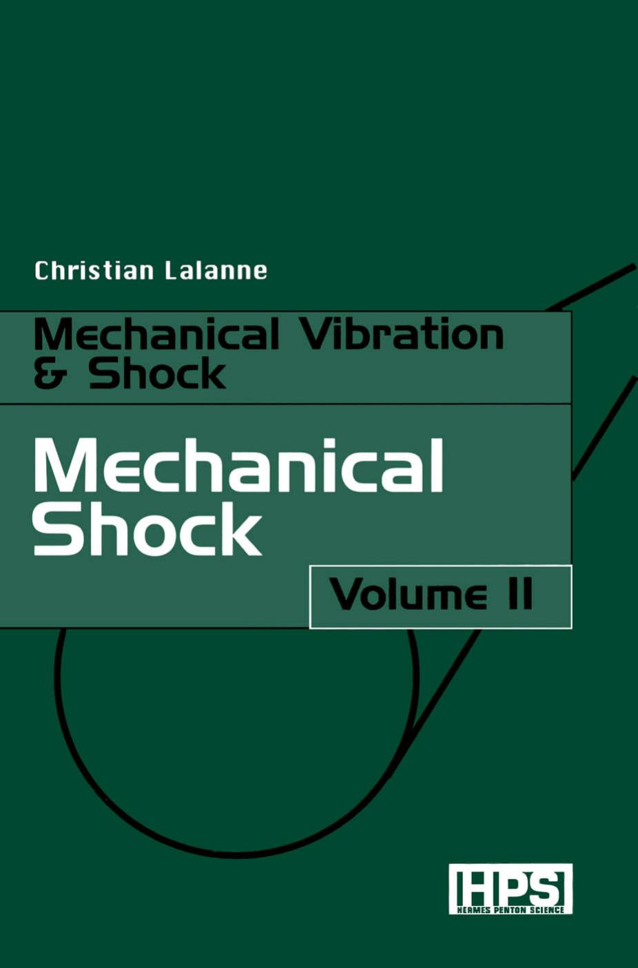 Mechanical Vibrations and Shocks: Mechanical Shock v. 2 by Christian Lalanne