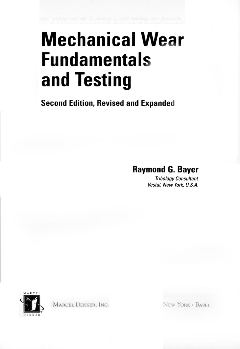 Mechanical Wear Fundamentals and Testing, Revised and Expanded by Emanuele Neri Davide Caramella Carlo Bartolozzi A.L. Baert