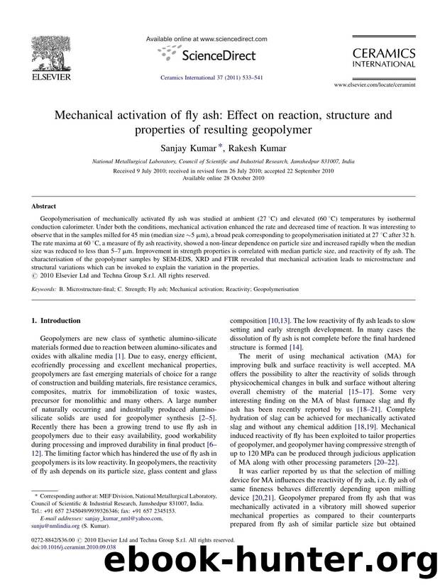 Mechanical activation of fly ash: Effect on reaction, structure and properties of resulting geopolymer by Sanjay Kumar