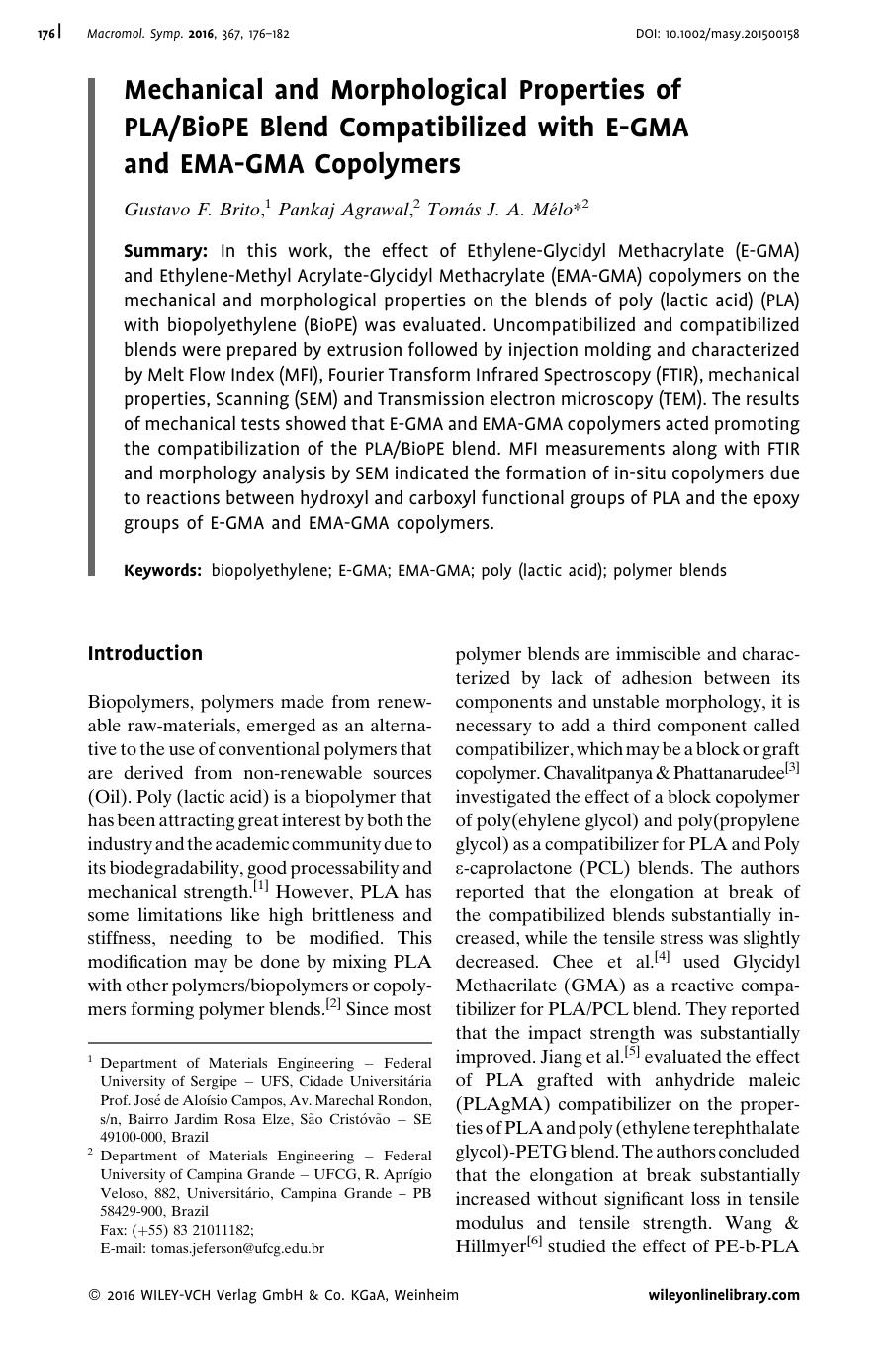 Mechanical and Morphological Properties of PLABioPE Blend Compatibilized with E-GMA and EMA-GMA Copolymers by Unknown