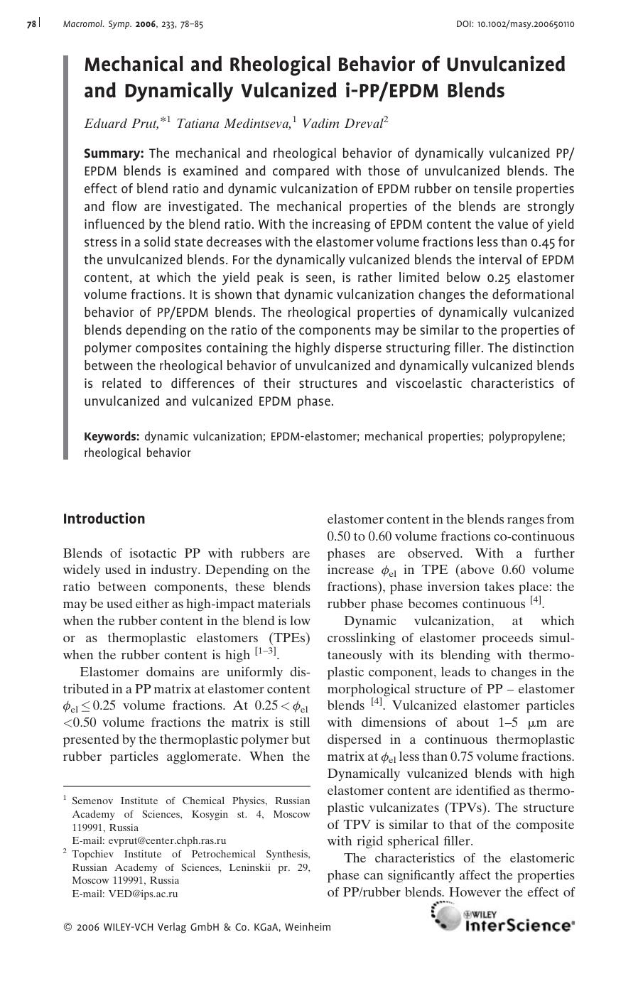 Mechanical and Rheological Behavior of Unvulcanized and Dynamically Vulcanized i-PPEPDM Blends by Unknown