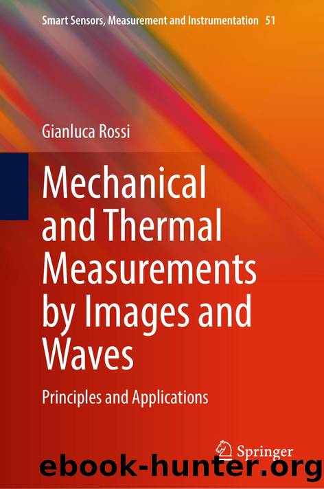 Mechanical and Thermal Measurements by Images and Waves by Gianluca Rossi