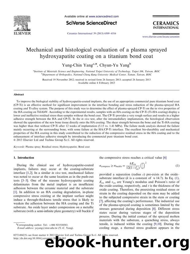 Mechanical and histological evaluation of a plasma sprayed hydroxyapatite coating on a titanium bond coat by Yung-Chin Yang & Chyun-Yu Yang