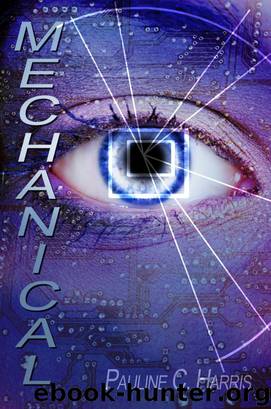 Mechanical by Pauline C. Harris