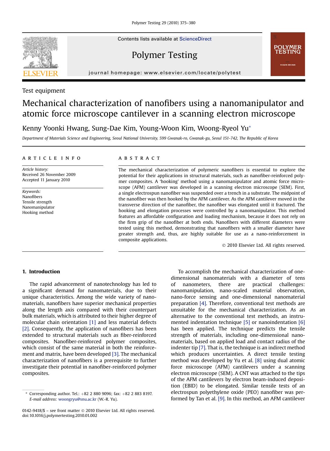 Mechanical characterization of nanofibers using a nanomanipulator and atomic force microscope cantilever in a scanning electron microscope by Kenny Yoonki Hwang; Sung-Dae Kim; Young-Woon Kim; Woong-Ryeol Yu