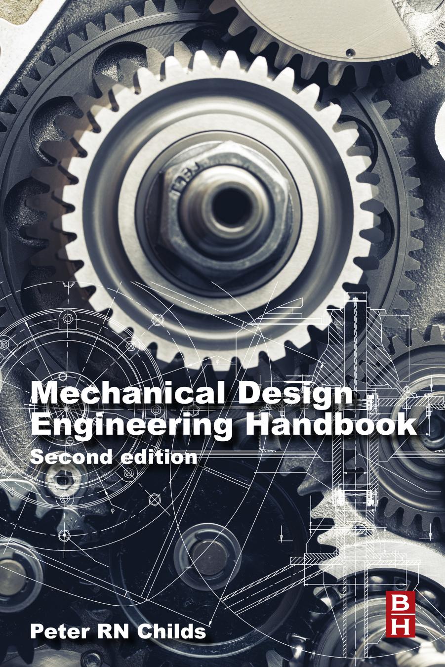 Mechanical design engineering handbook by Childs Peter R. N