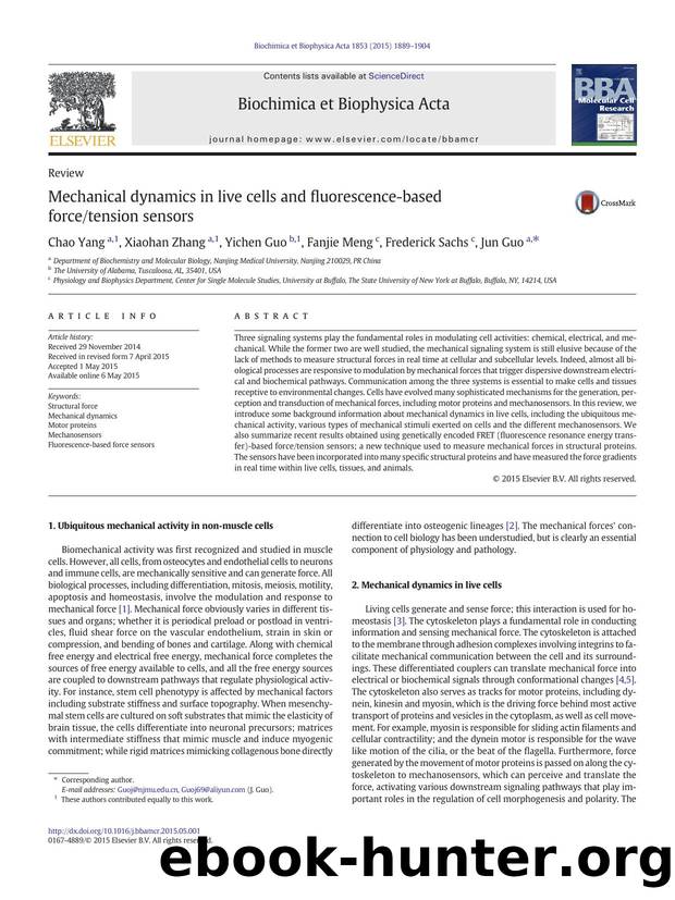 Mechanical dynamics in live cells and fluorescence-based forcetension sensors by Chao Yang & Xiaohan Zhang & Yichen Guo & Fanjie Meng & Frederick Sachs & Jun Guo