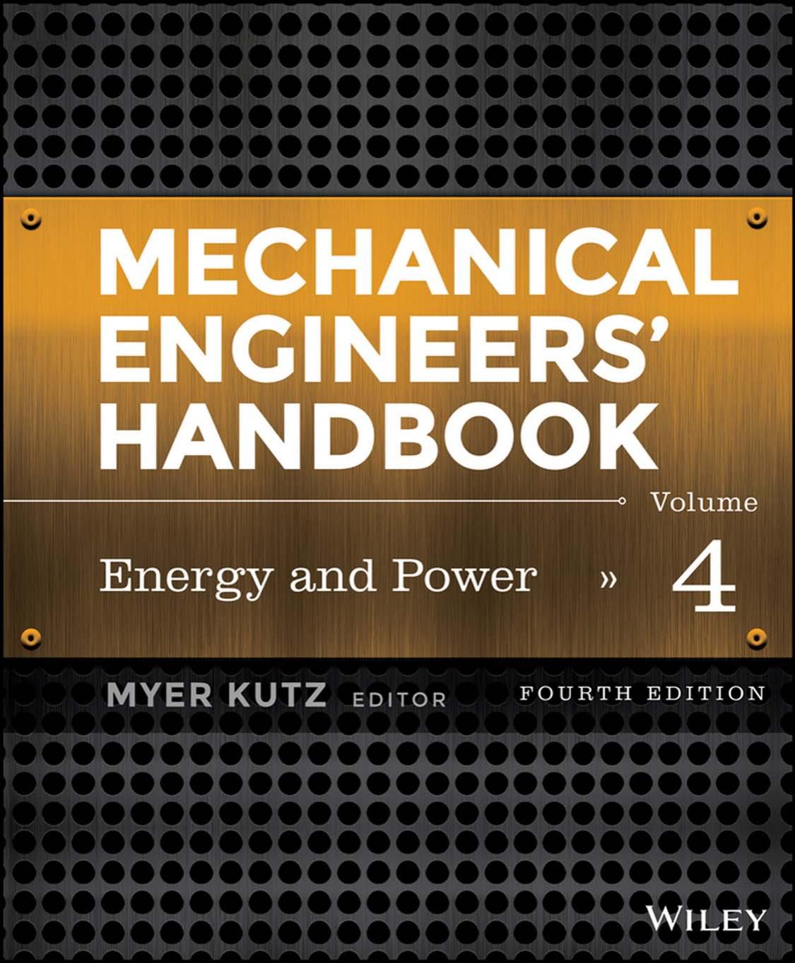 Mechanical engineers' handbook. Vol 4 by Kutz Myer (ed.)