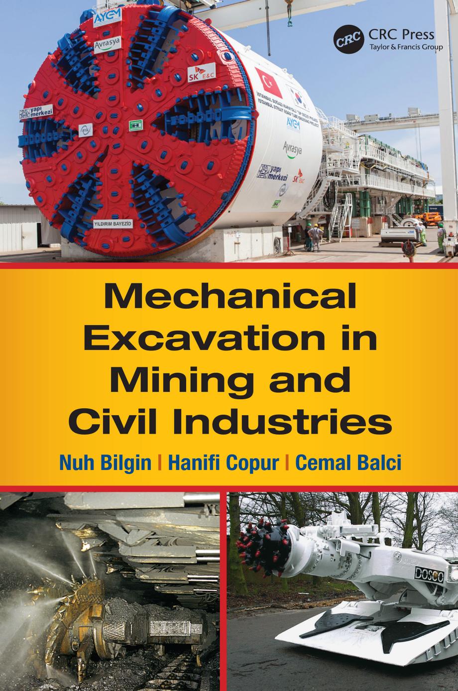 Mechanical excavation in mining and civil industries by Nuh Bilgin Hanifi Copur Cemal Balci