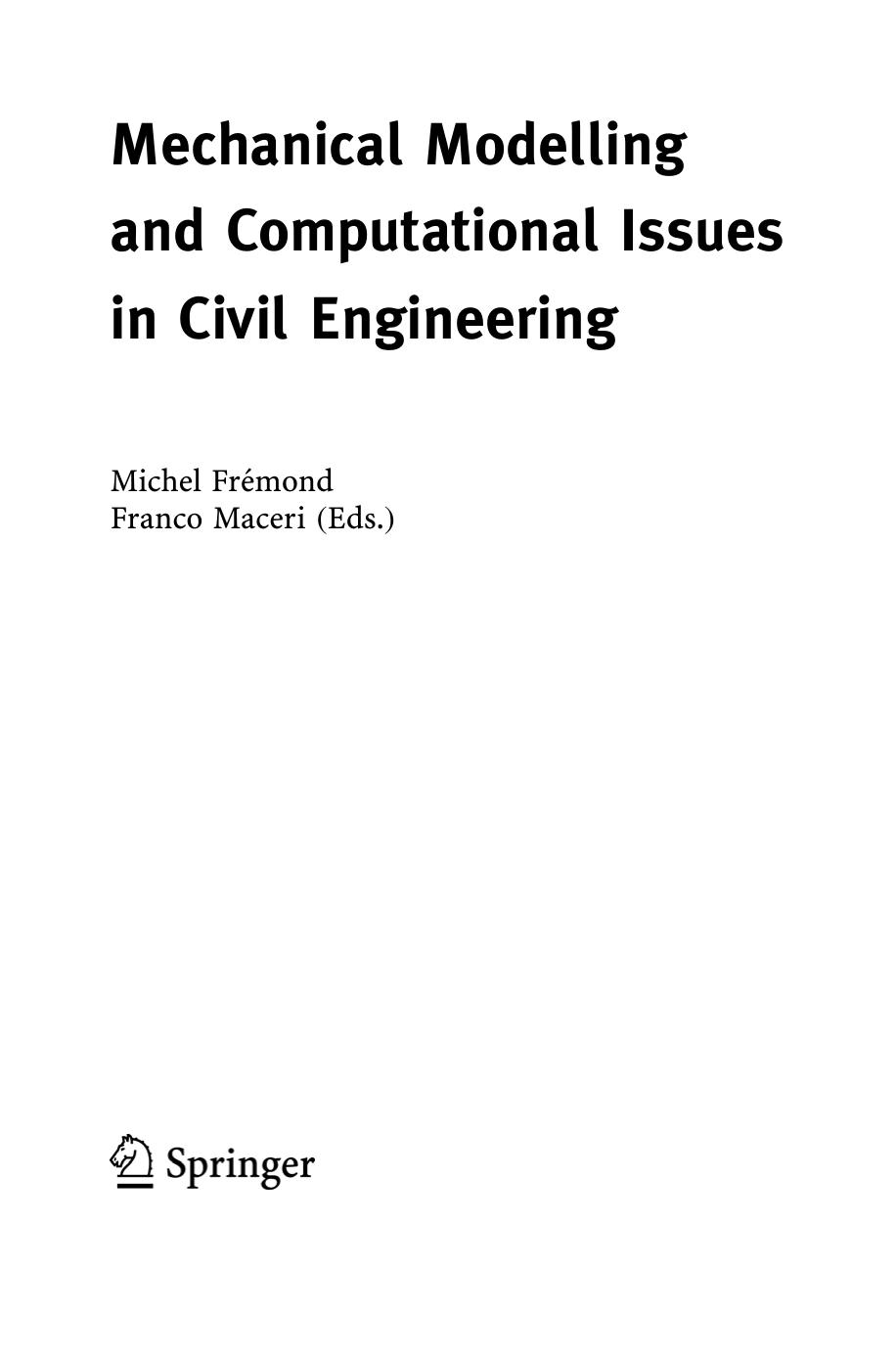 Mechanical modelling and computational issues in civil engineering by M Frémond; F Maceri