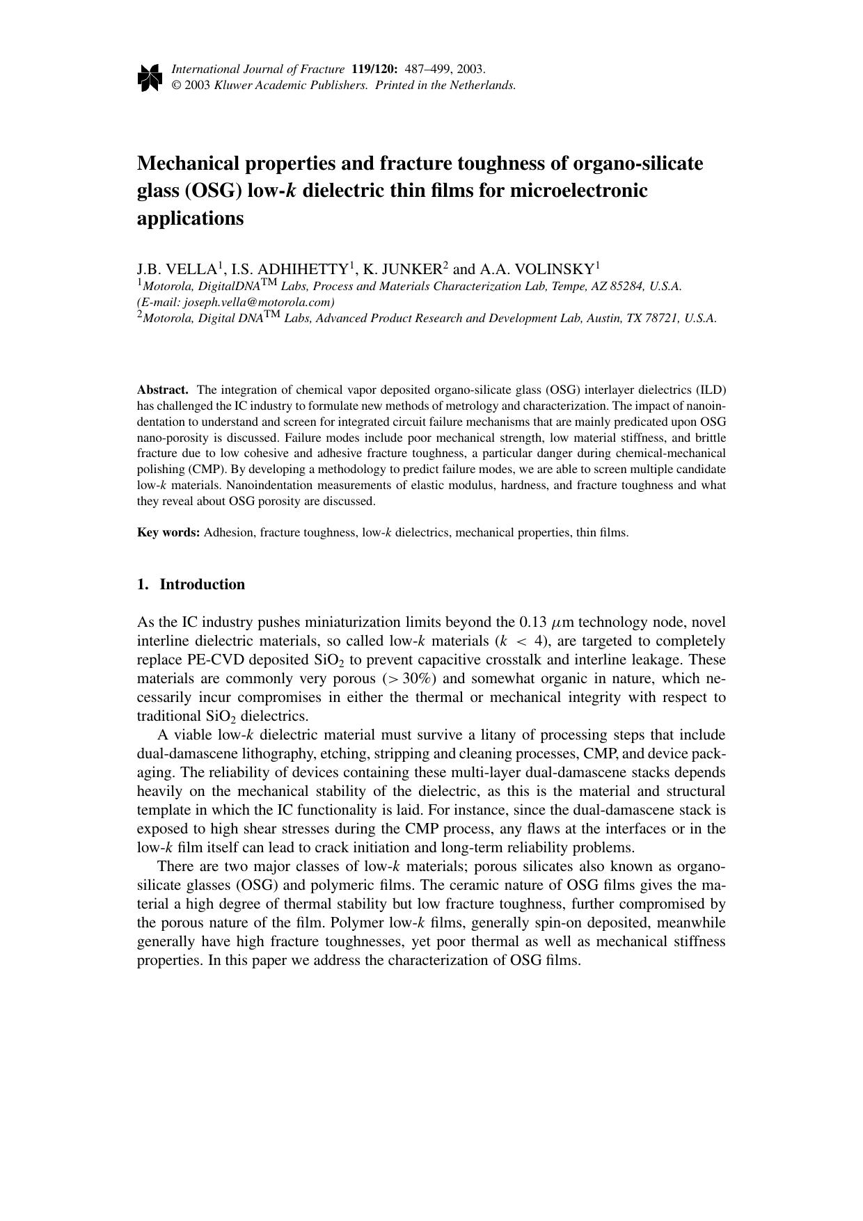 Mechanical properties and fracture toughness of organo-silicate glass (OSG) low-<Emphasis Type="Italic">k<Emphasis> dielectric thin films for microelectronic applications by Unknown