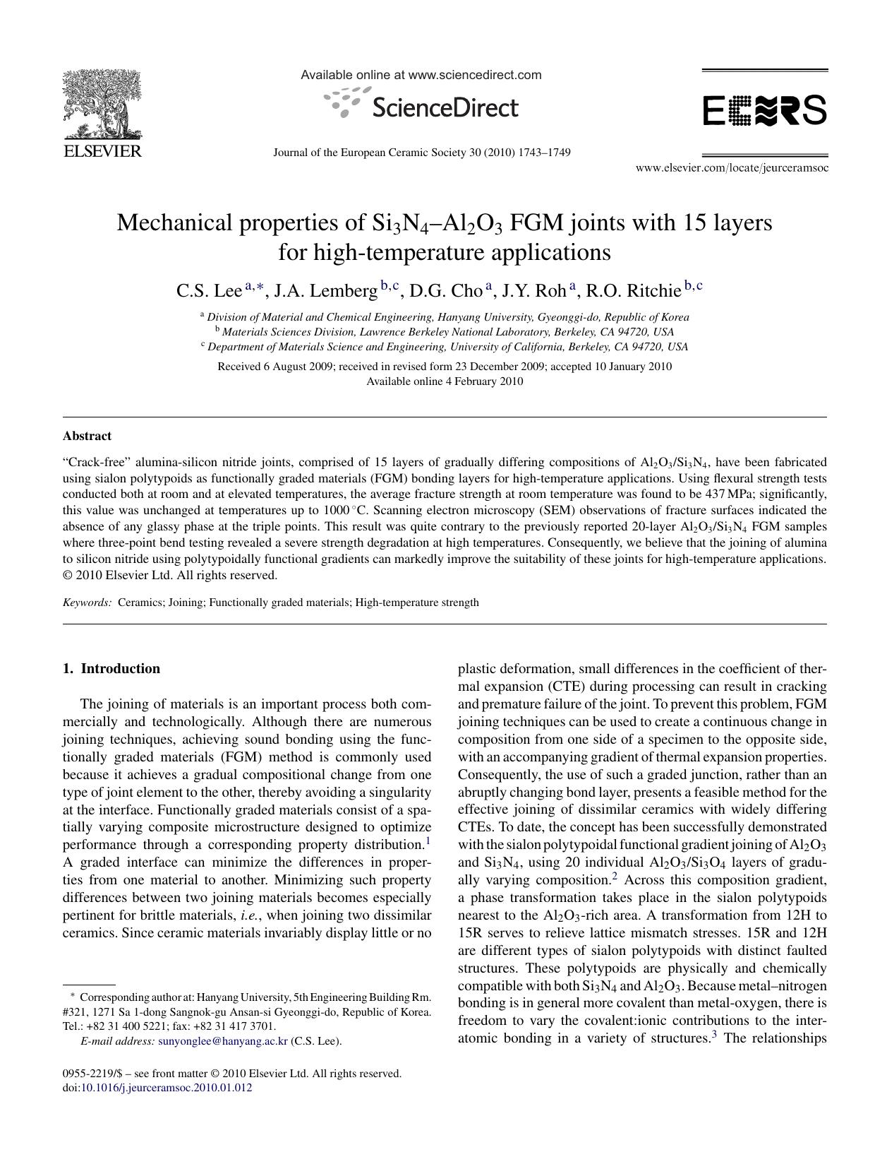 Mechanical properties of Si3N4Ã¢â¬âAl2O3 FGM joints with 15 layers for high-temperature applications by C.S. Lee; J.A. Lemberg; D.G. Cho; J.Y. Roh; R.O. Ritchie