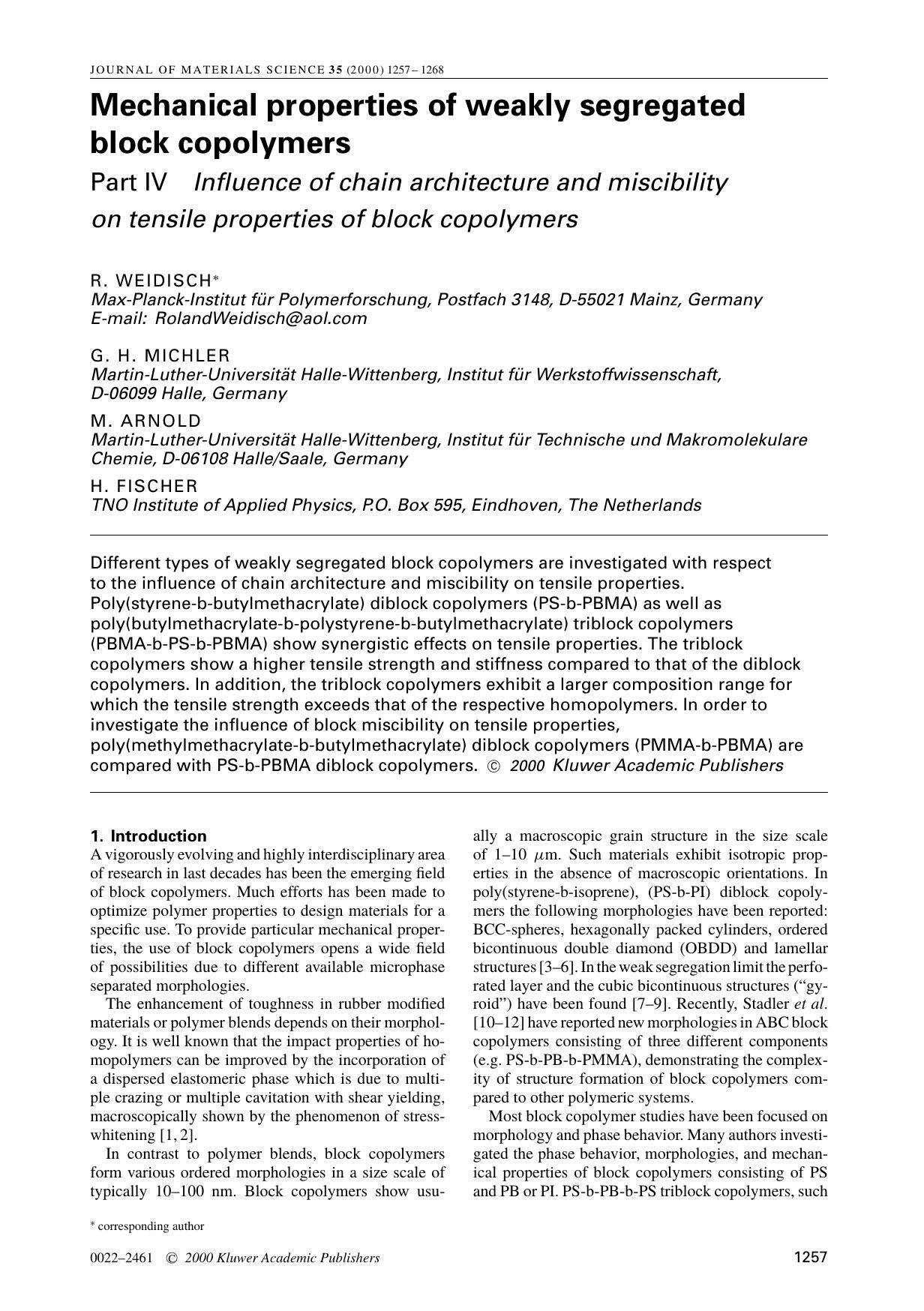 Mechanical properties of weakly segregated block copolymers Part IV Influence of chain architecture and miscibility on tensile properties of block copolymers by Unknown