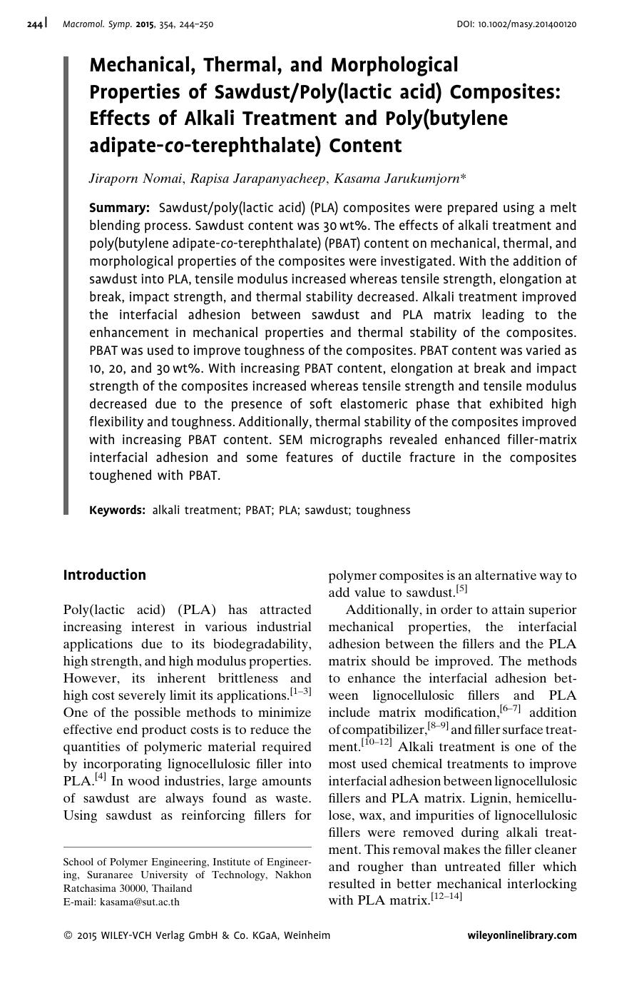 Mechanical, Thermal, and Morphological Properties of SawdustPoly(lactic acid) Composites: Effects of Alkali Treatment and Poly(butylene adipate-co-terephthalate) Content by Unknown