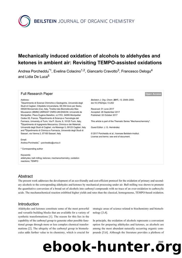 Mechanically induced oxidation of alcohols to aldehydes and ketones in ambient air: Revisiting TEMPO-assisted oxidations by Andrea Porcheddu Evelina Colacino Giancarlo Cravotto Francesco Delogu Lidia De Luca