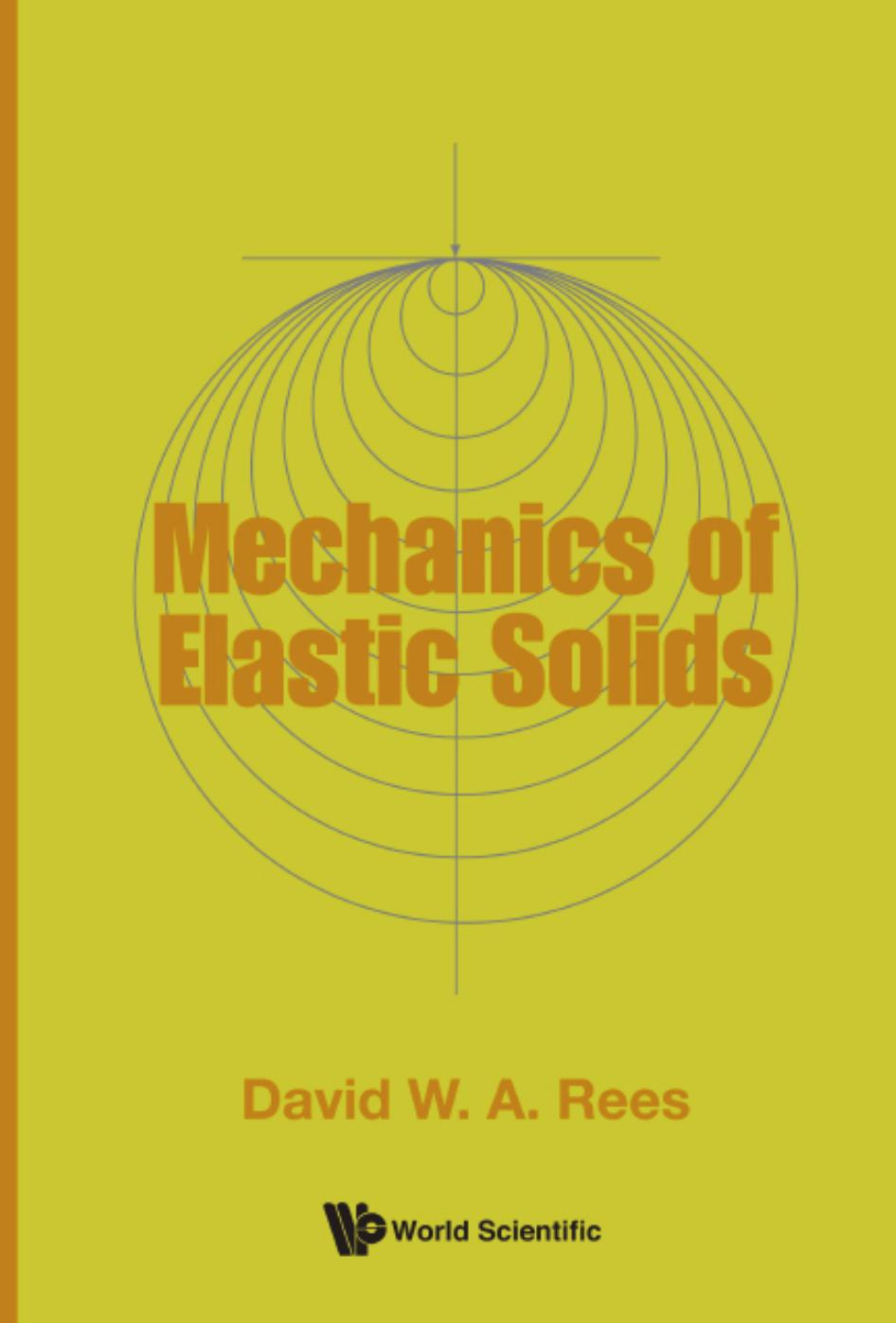 Mechanics Of Elastic Solids by Unknow