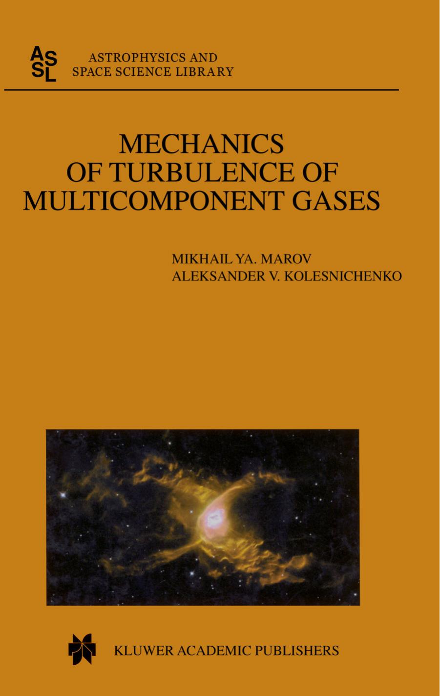 Mechanics Of Turbulence Of Multicomponent Gases by Unknown