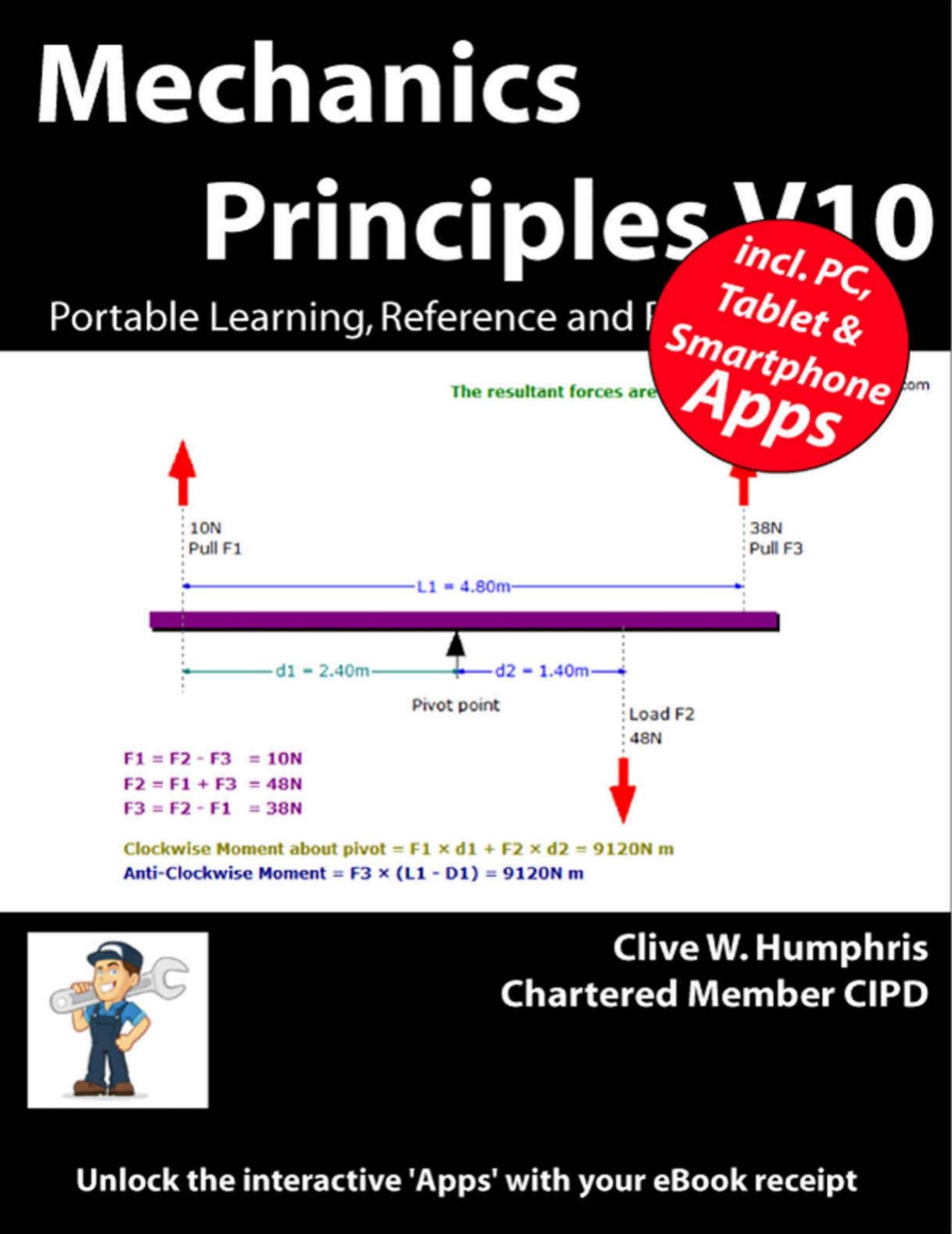 Mechanics Principles V10 by Clive W. Humphris
