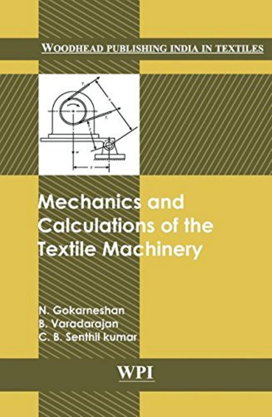 Mechanics and Calculations of Textile Machinery (2013) by Unknown