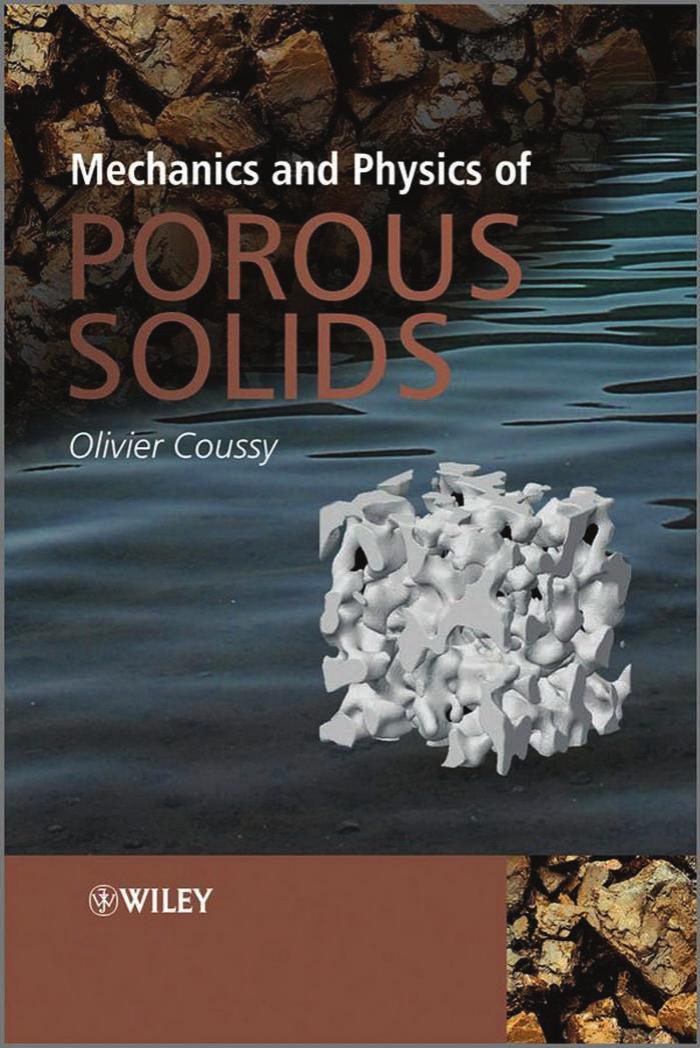 Mechanics and Physics of Porous Solids by Coussy O