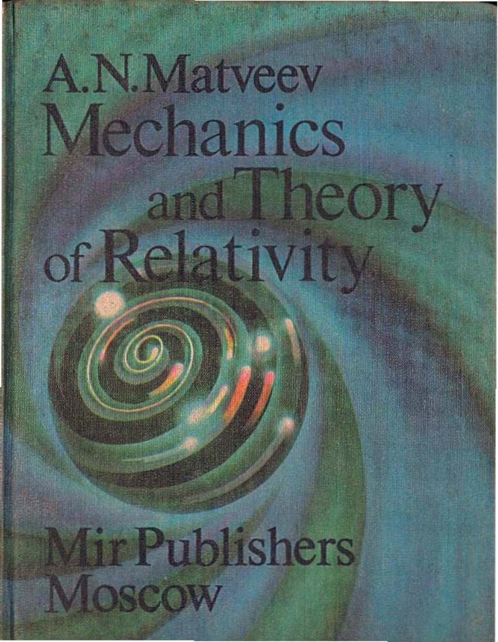 Mechanics and theory of relativity by A. N Matveev