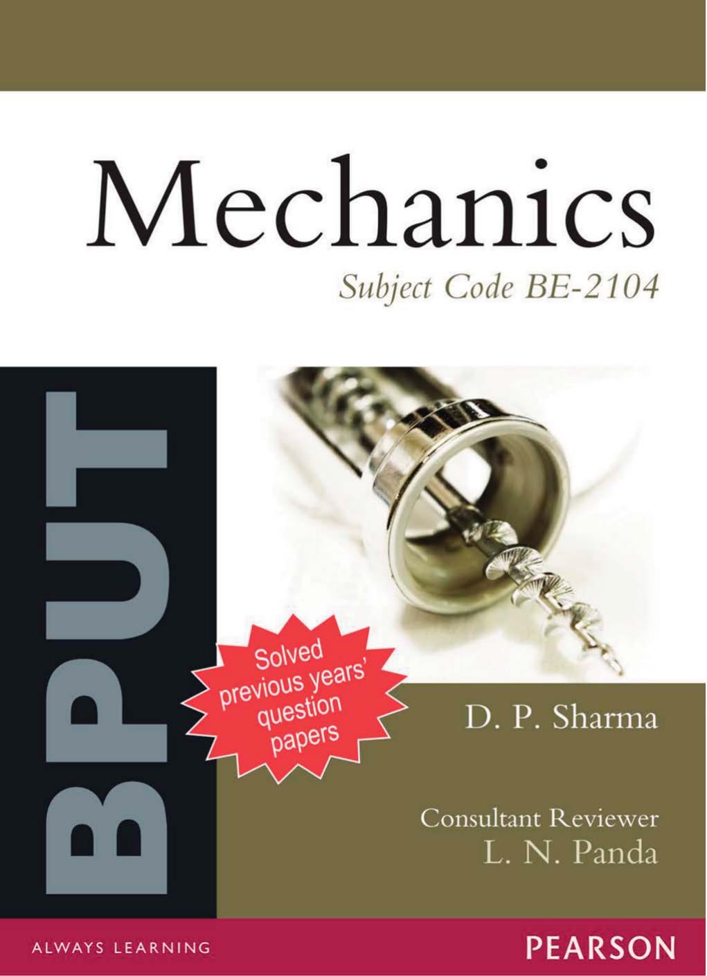 Mechanics for BPUT (Subject Code BE-2104) by D. P. Sharma L. N. Panda