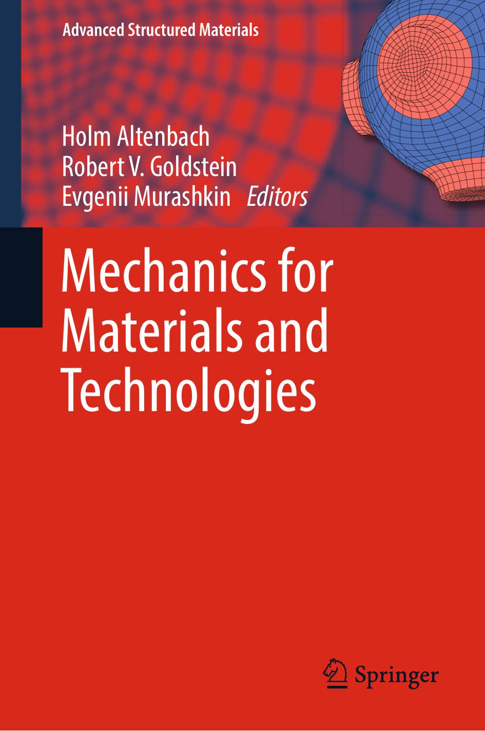 Mechanics for Materials and Technologies by Altenbach Holm;Goldstein Robert V.;Murashkin Evgenii