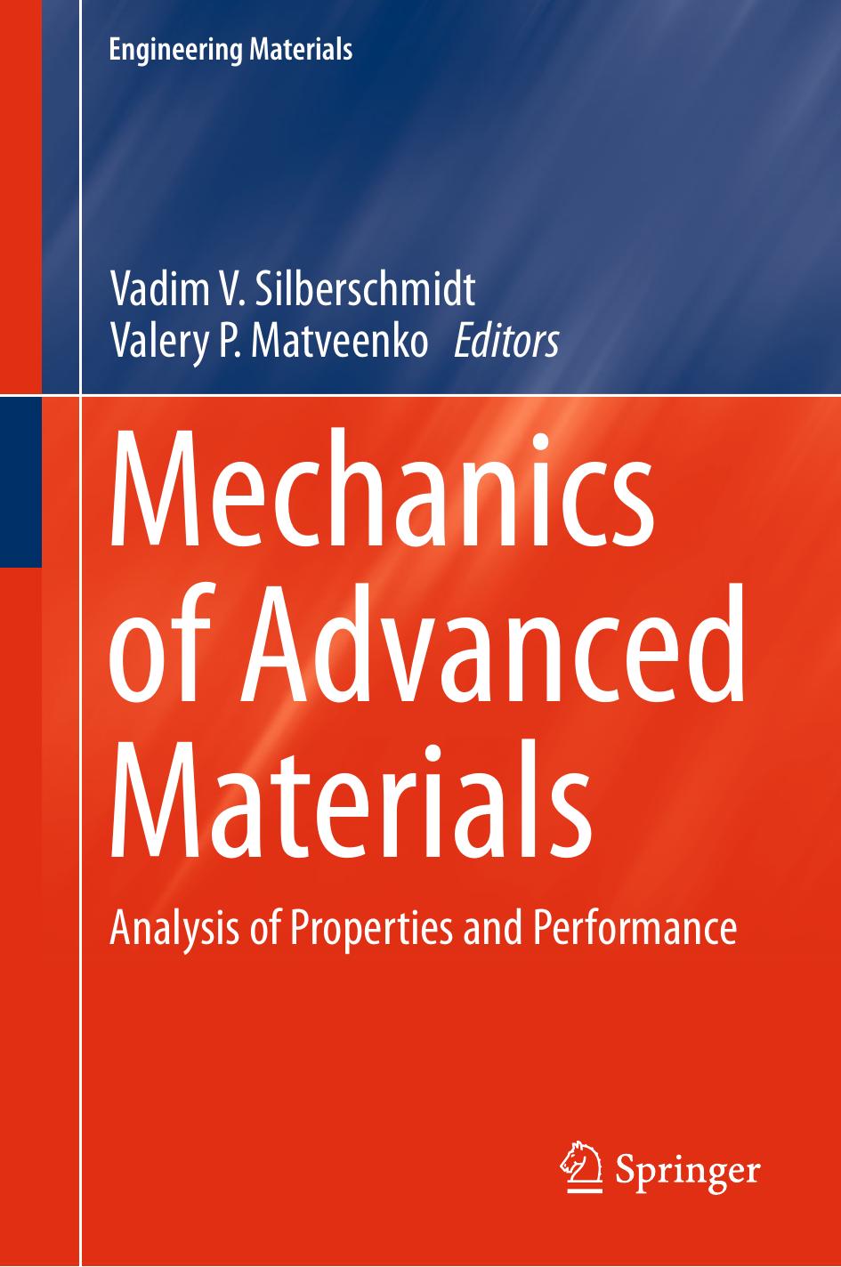 Mechanics of Advanced Materials by Analysis of Properties & Performance (2015)