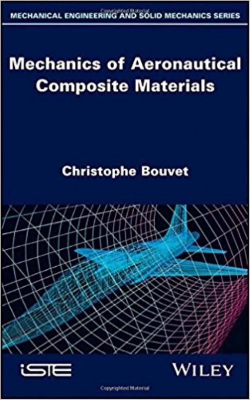 Mechanics of Aeronautical Composite Materials by Christophe Bouvet