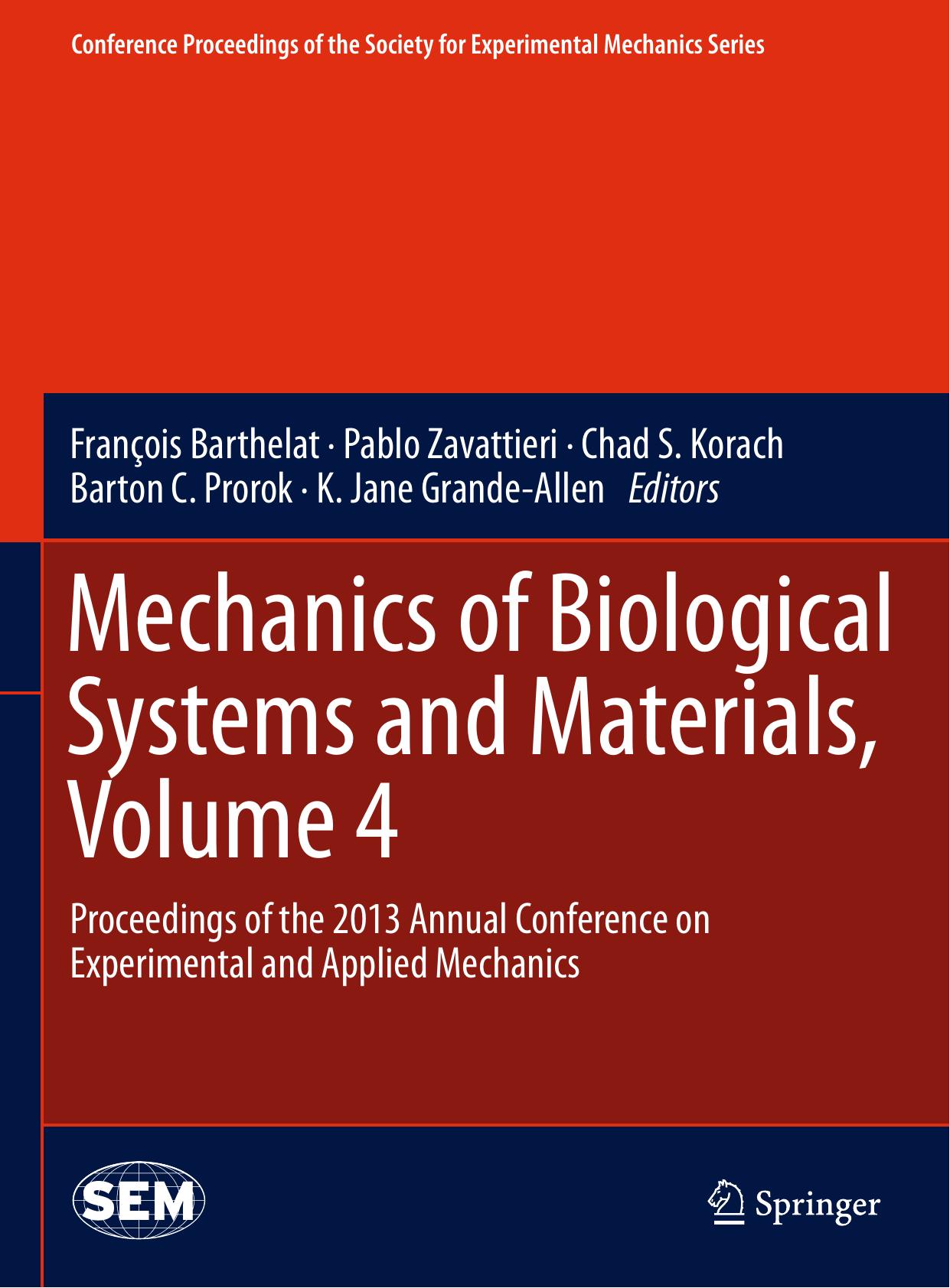 Mechanics of Biological Systems and Materials, Volume 4: Proceedings of the 2013 Annual Conference on Experimental and Applied Mechanics by unknow