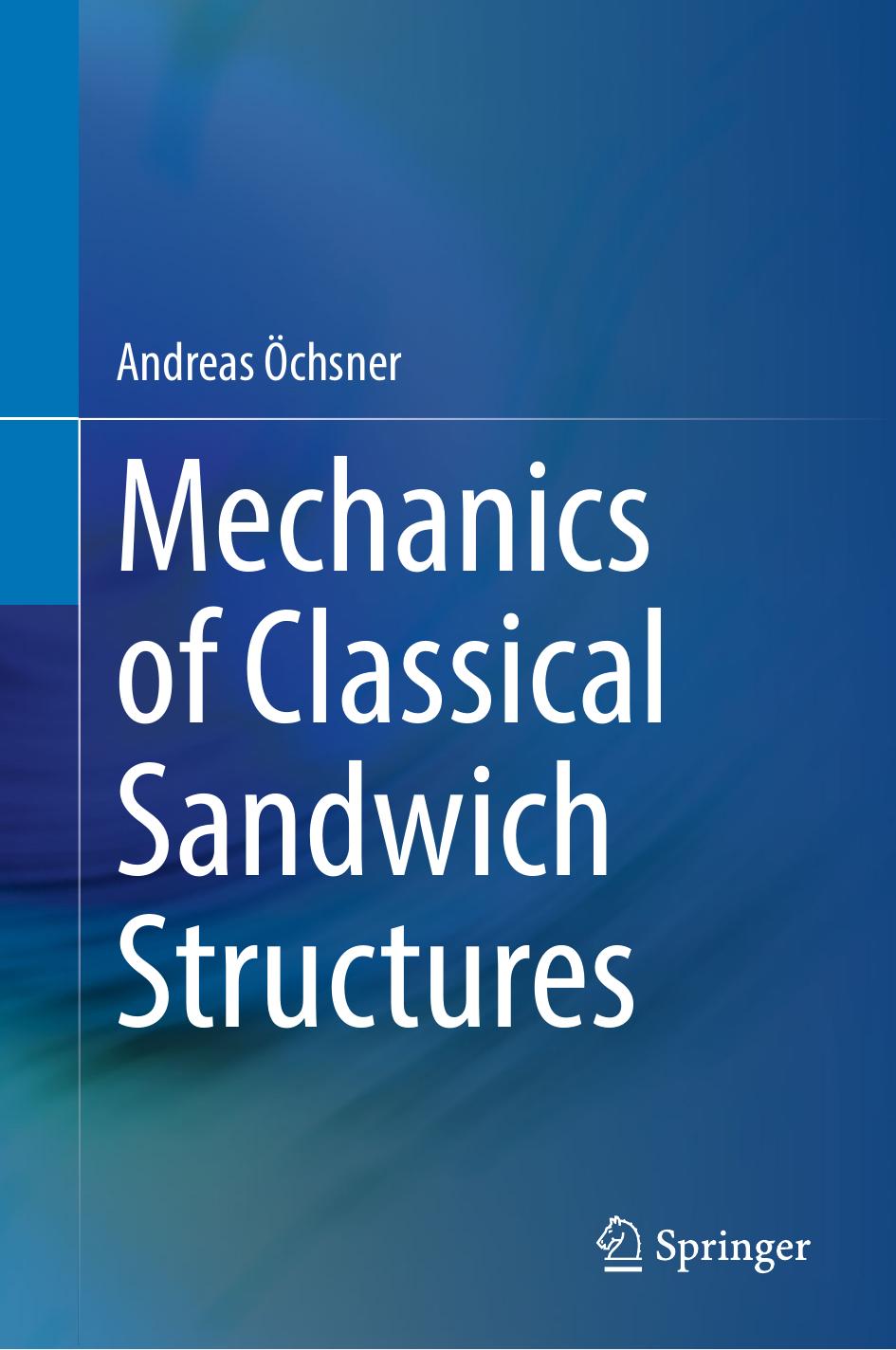 Mechanics of Classical Sandwich Structures by Andreas Öchsner