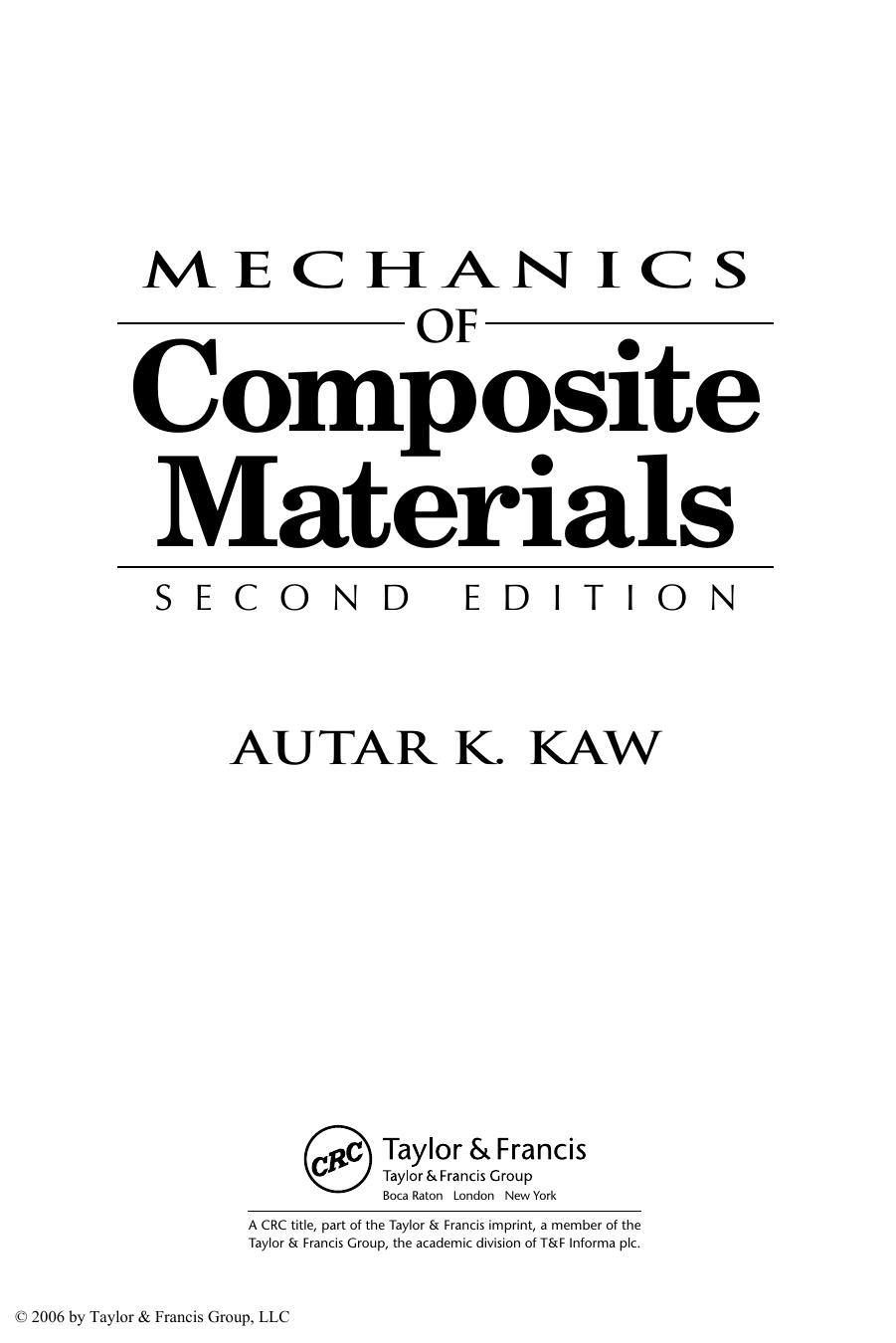 Mechanics of Composite Materials, Second Edition by Autar K. Kaw