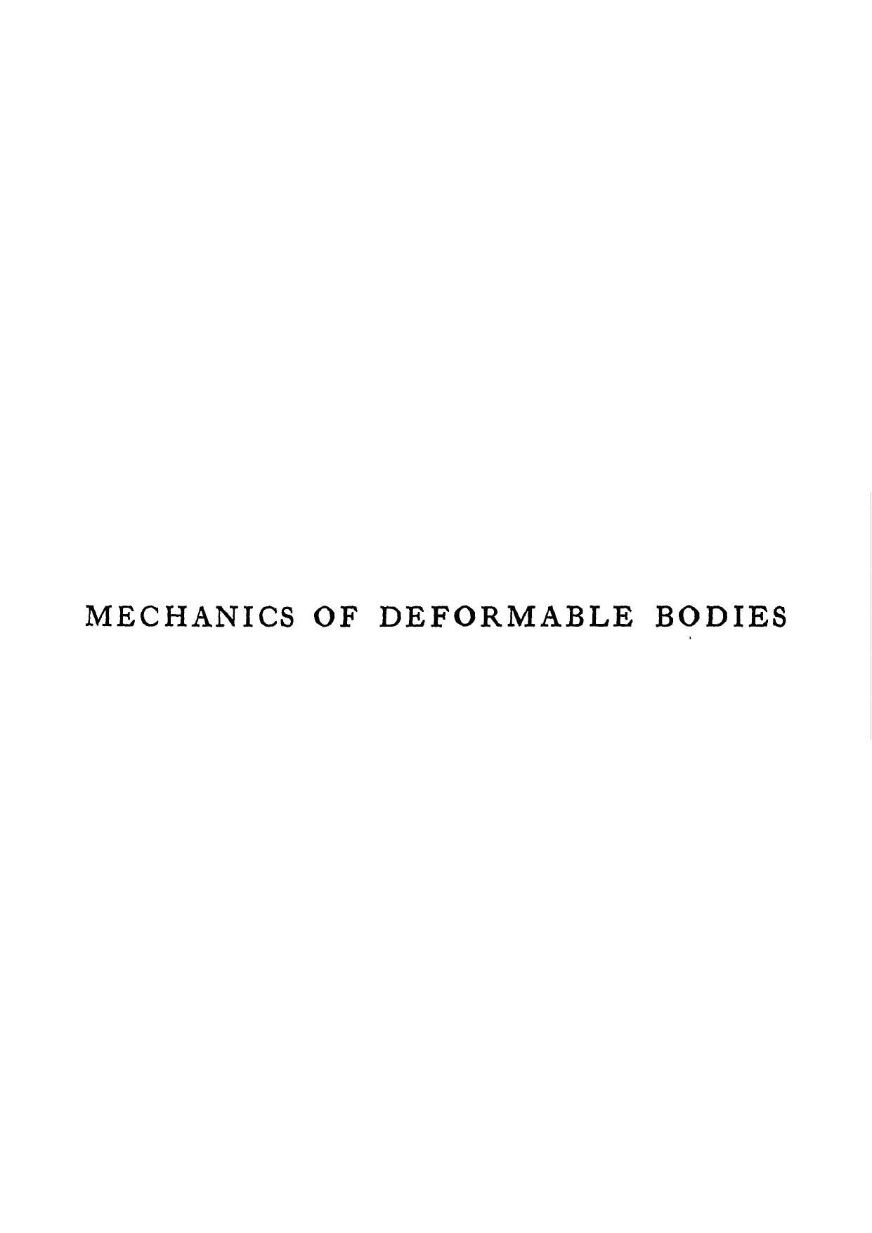 Mechanics of Deformable Bodies: Lectures on Theoretical Physics by Arnold Sommerfeld