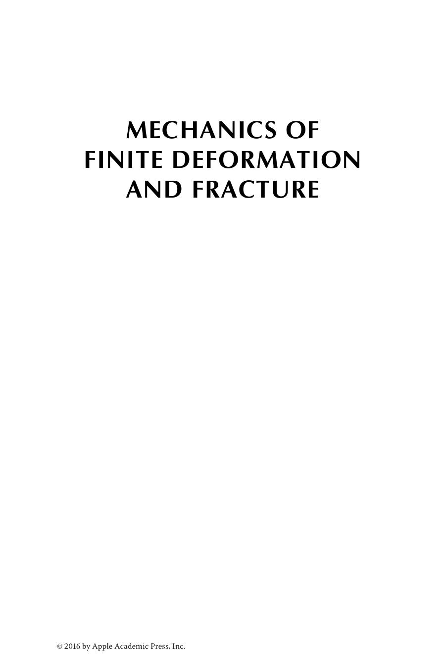 Mechanics of Finite Deformation and Fracture by Majid Aleyaasin