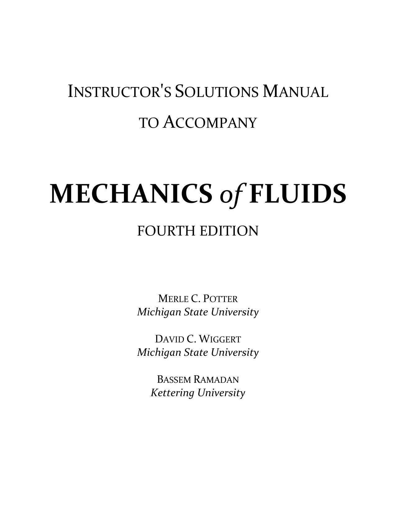 Mechanics of Fluids - Instructorâs solution manual by Merle C. Potter David C. Wiggert Bassem H. Ramadan