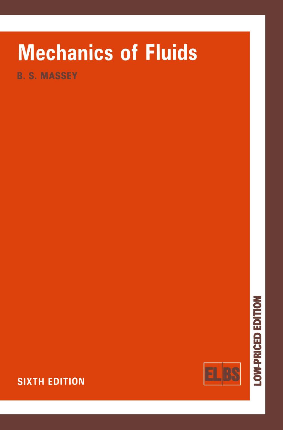 Mechanics of Fluids by B. S. Massey (auth.) B. S. Massey (eds.)