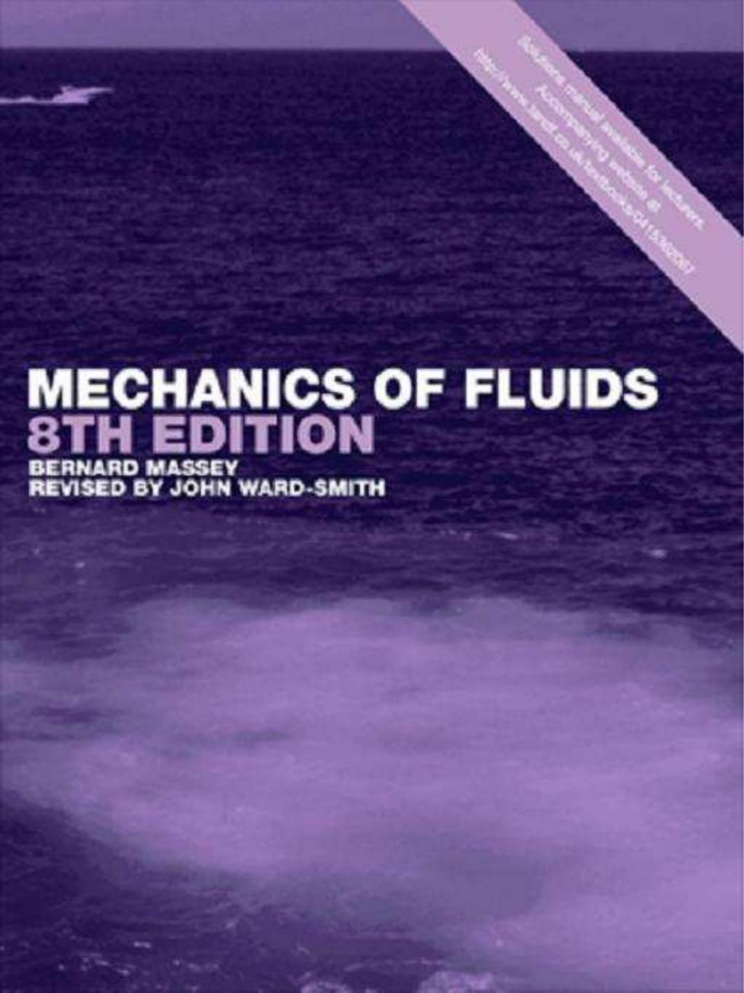 Mechanics of Fluids, Eighth Edition by Unknow