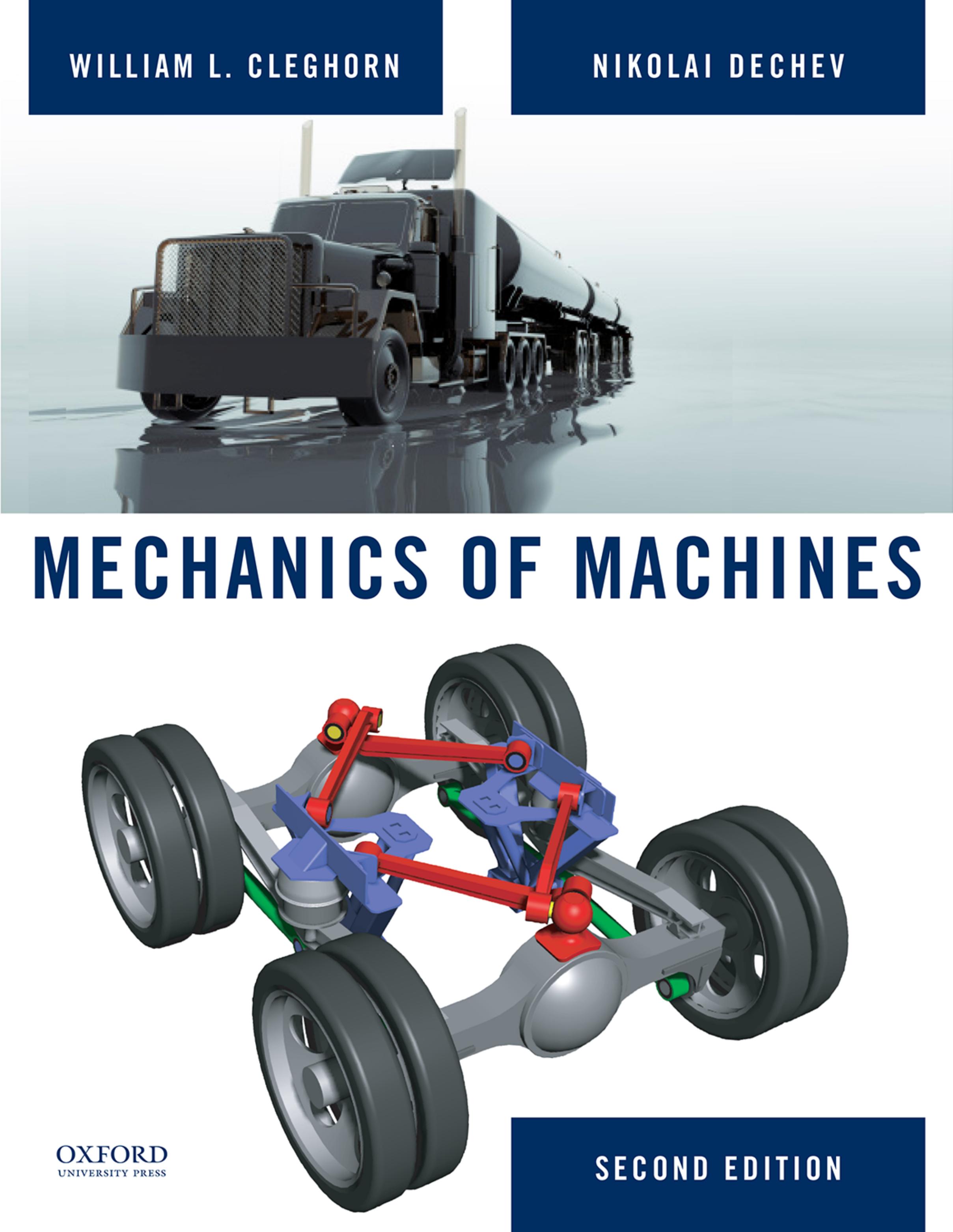 Mechanics of Machines by William L. Cleghorn Nikolai Dechev