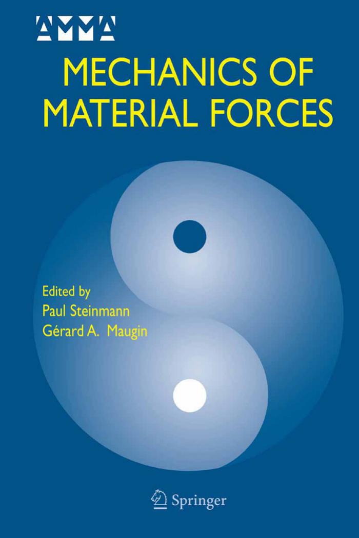 Mechanics of Material Forces (Advances in Mechanics and Mathematics) by Kalyan T. Talluri Garrett J. Van Ryzin