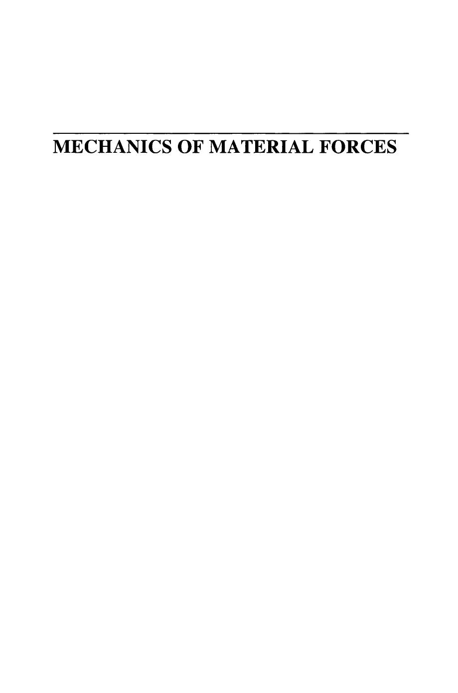 Mechanics of Material Forces by George Herrmann Reinhold Kienzler (auth.) Paul Steinmann Gérard A. Maugin (eds.)