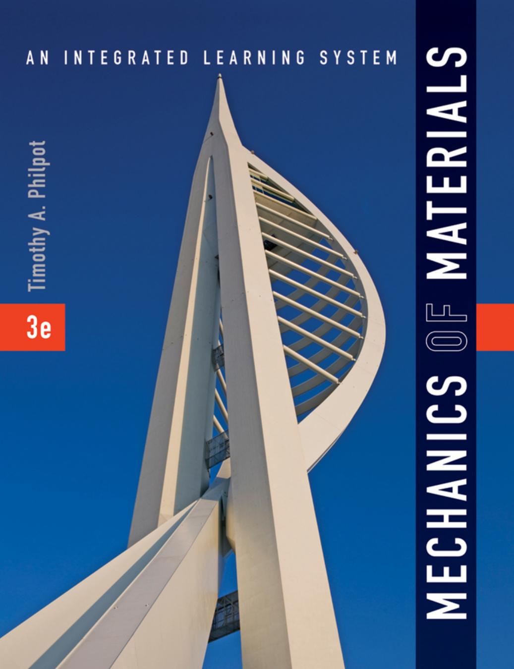 Mechanics of Materials An Integrated Learning System by Timothy A. Philpot