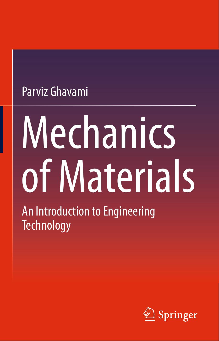 Mechanics of Materials An Introduction to Engineering Technology by Parviz Ghavami