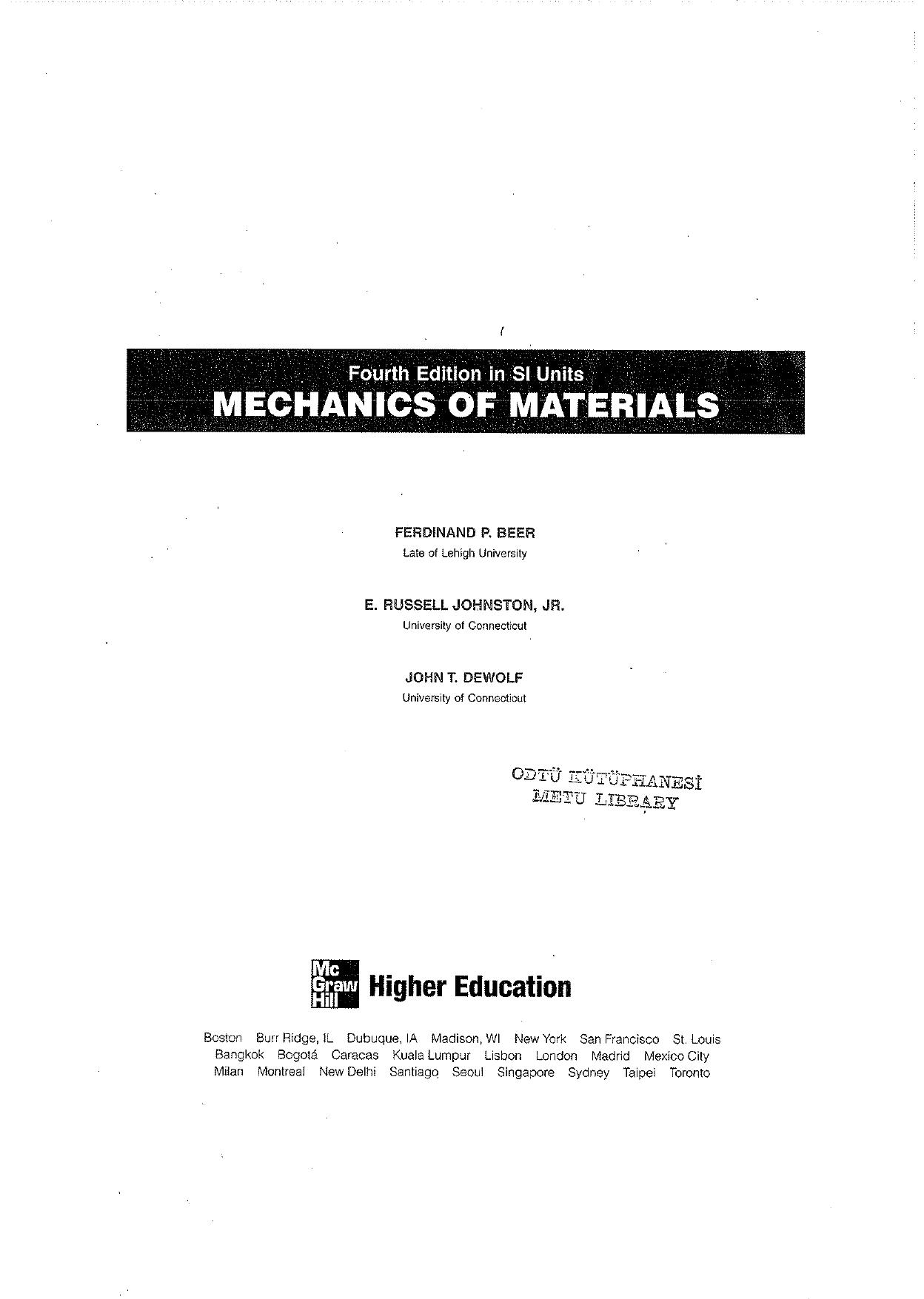 Mechanics of Materials by Ferdinand P. Beer E. Russell Johnston Jr. John T. DeWolf
