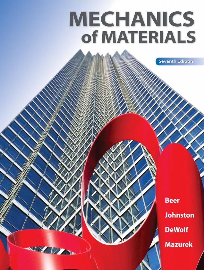 Mechanics of Materials by Ferdinand P. Beer; E. Russell Johnston Jr; John T. DeWolf; David F. Mazurek